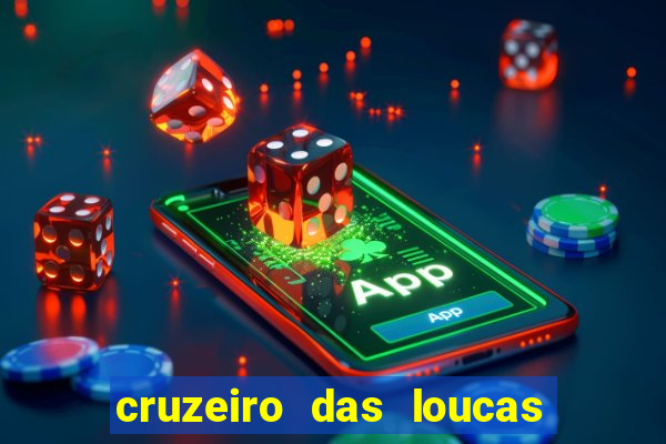 cruzeiro das loucas filme completo dublado topflix